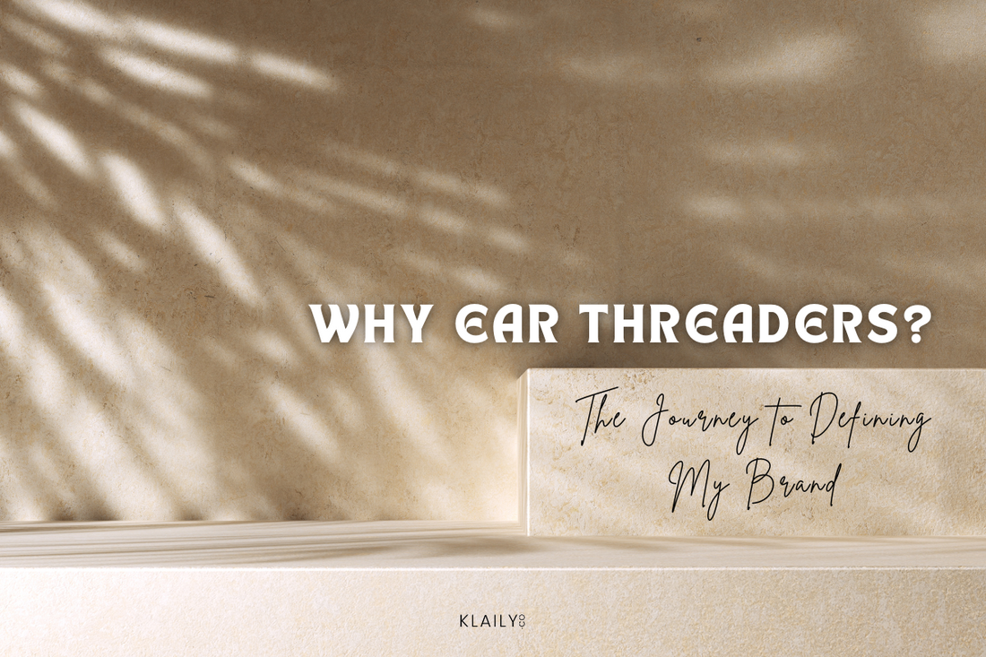 Why I Focus on Ear Threaders: The Journey to Defining My Brand